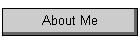 About Me