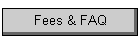 Fees & FAQ