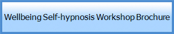 Wellbeing Self-hypnosis Workshop Brochure 